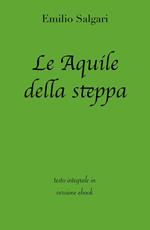 Le aquile della steppa. Ediz. integrale