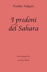 I predoni del Sahara. Ediz. integrale