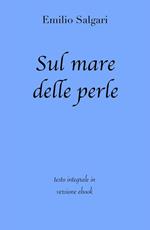 Sul mare delle perle. Ediz. integrale