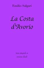 La Costa d'Avorio. Ediz. integrale