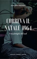 Correva il Natale 1964. Una famiglia del Sud