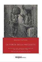 La forza della necessità. Antologia del Radicalismo inglese dei secoli XVIII e XIX