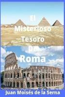 El misterioso tesoro de Roma