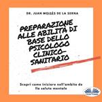 Preparazione Alle Abilità Di Base Dello Psicologo Clinico-Sanitario