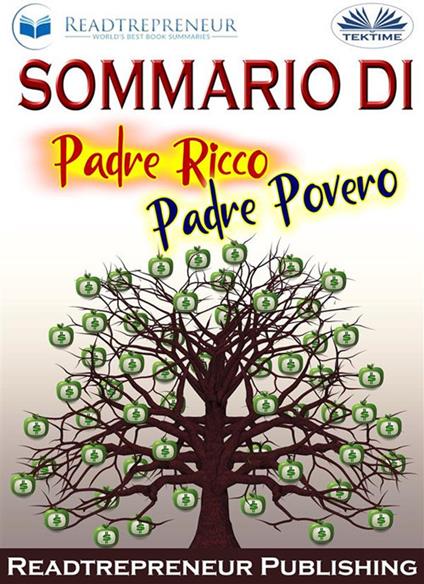 Sommario di «Padre ricco, padre povero» - Readtrepreneur Publishing,Patrizia Sorbara - ebook