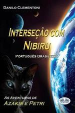 A interseção com Nibiru. As aventuras de Azakis e Petri