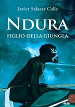 Ndura. Figlio della giungla