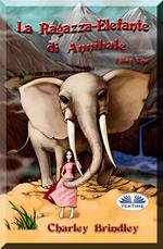 ragazza-elefante di Annibale. Vol. 1: Tin Tin Ban Sunia