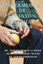 Enfermedad de parkinson: ultimas etapas