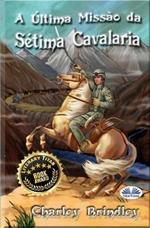 A ultima missão da Sétima Cavalaria