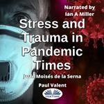 Stress And Trauma In Pandemic Times