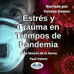 Estrés Y Trauma En Tiempos De Pandemia