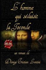 L' homme qui séduisit la Joconde