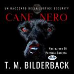 Cane Nero - Un Racconto Della Justice Security