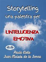 Storytelling. Una palestra per l'intelligenza emotiva