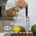 Lo Chef Della Polonia