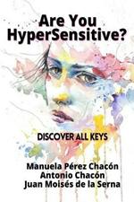 Are you hypersensitive? Discover all keys