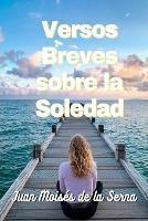 Versos breves sobre la soledad