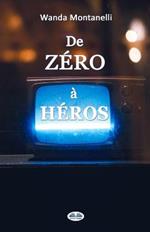 De zéro à héros. From zero to hero. Quand la publicité gratuite transforme les criminels en héros