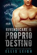 Rivendicare Il Proprio Destino - Un Romanzo Dei Mutanti Del Feral Breed