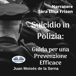 Suicidio In Polizia: Guida Per Una Prevenzione Efficace