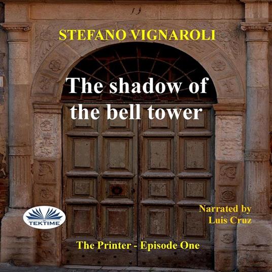 The Shadow Of The Bell Tower