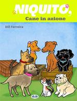 Niquito, cane in azione