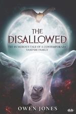 The disallowed. The humorous story of a contemporary vampire family