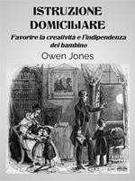 Istruzione domiciliare. Favorire la creatività e l'indipendenza del bambino