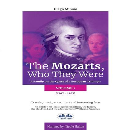 Mozarts, Who They Were, The (Volume 1)