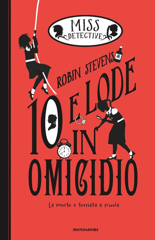 10 e lode in omicidio. Miss Detective. Vol. 8 - Robin Stevens,Manuela Piemonte - ebook