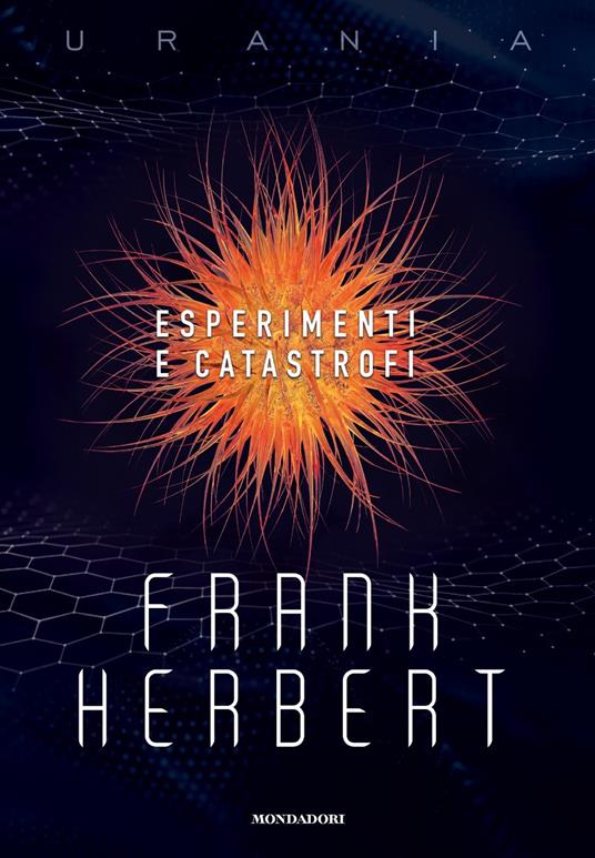 Esperimenti e catastrofi - Frank Herbert,Franco Forte,Roberta Rambelli - ebook