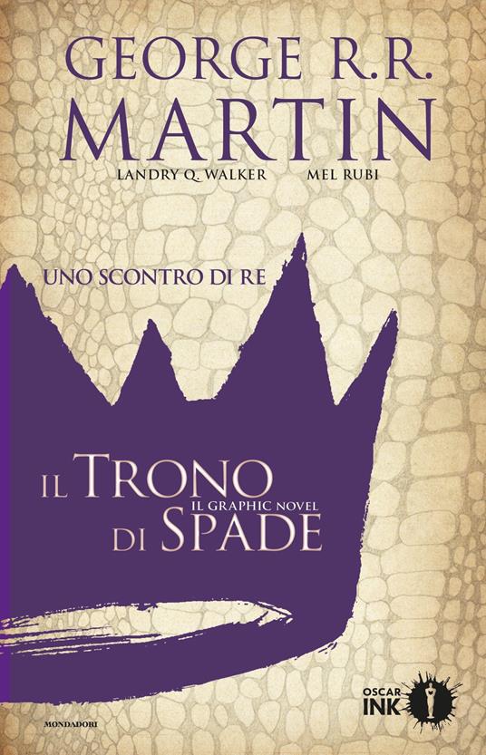 Uno scontro di re. Il trono di spade. Libro secondo. Vol. 1 - George R. R. Martin,Landry Q. Walker,Mel Rubi,Teresa Albanese - ebook