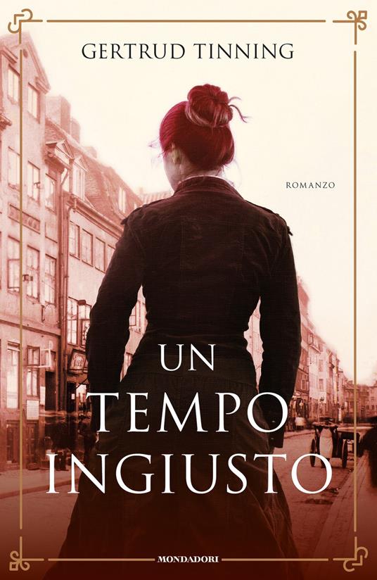 Un tempo ingiusto - Gertrud Tinning,Bruno Berni - ebook