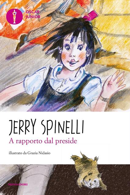 A rapporto dal preside - Jerry Spinelli,Grazia Nidasio,Angela Ragusa - ebook