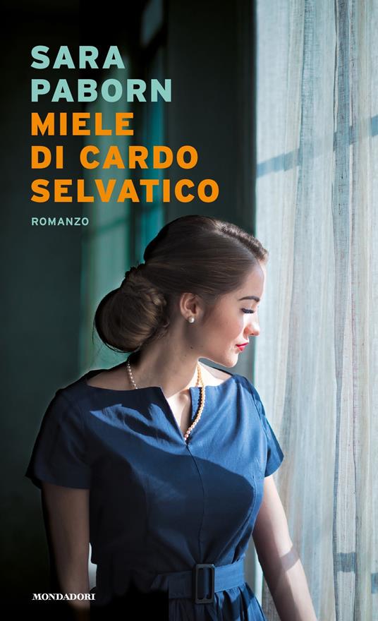 Miele di cardo selvatico - Sara Paborn,Gabriella Diverio - ebook