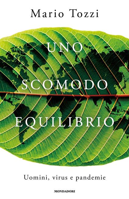 Uno scomodo equilibrio. Uomini, virus e pandemie - Mario Tozzi - ebook