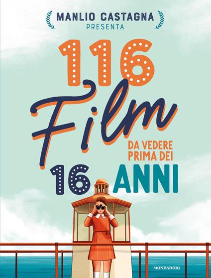 116 film da vedere prima dei 16 anni - Manlio Castagna,Alessandro Ventrella - ebook