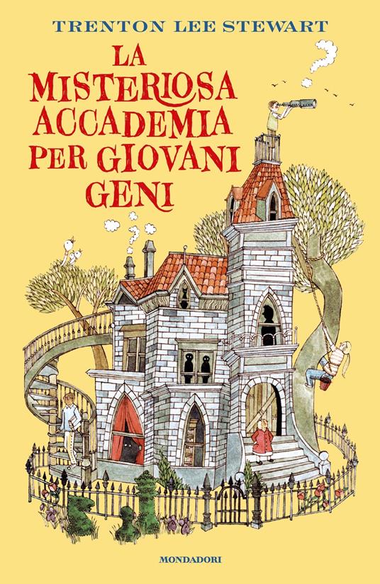 La misteriosa accademia per giovani geni - Trenton Lee Stewart,Loredana Baldinucci - ebook