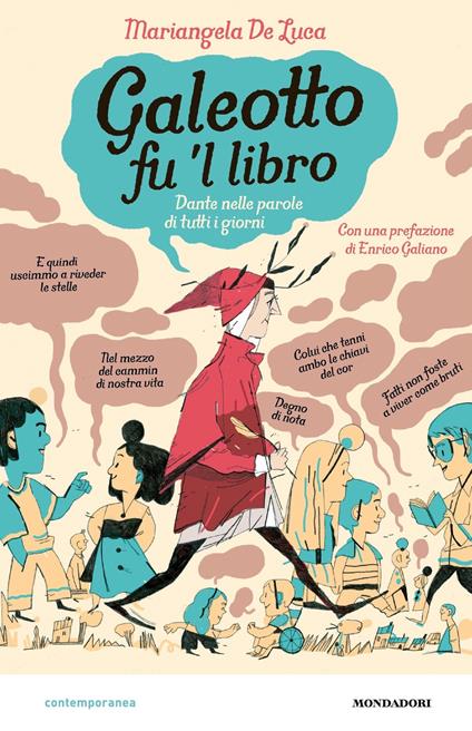 Galeotto fu 'l libro. Dante nelle parole di tutti i giorni - Mariangela De Luca,Gabriele Pino - ebook