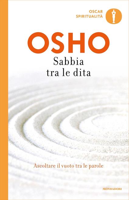 Sabbia tra le dita. Ascoltare il vuoto tra le parole - Osho,Anand Videha - ebook