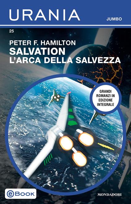 L' arca della salvezza. Salvation. Ediz. integrale - Peter F. Hamilton - ebook