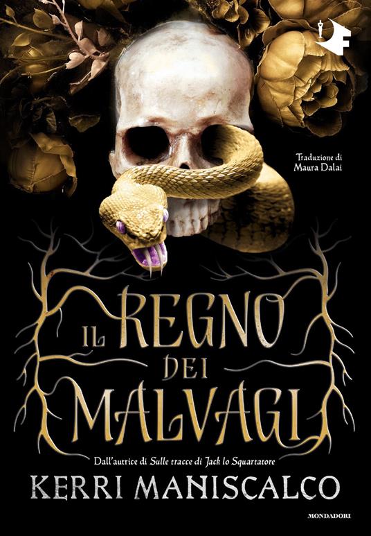 Il regno dei Malvagi - Kerri Maniscalco,Maura Dalai - ebook