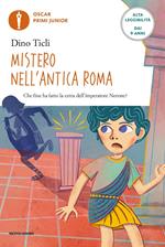 Mistero nell'Antica Roma. Ediz. ad alta leggibilità