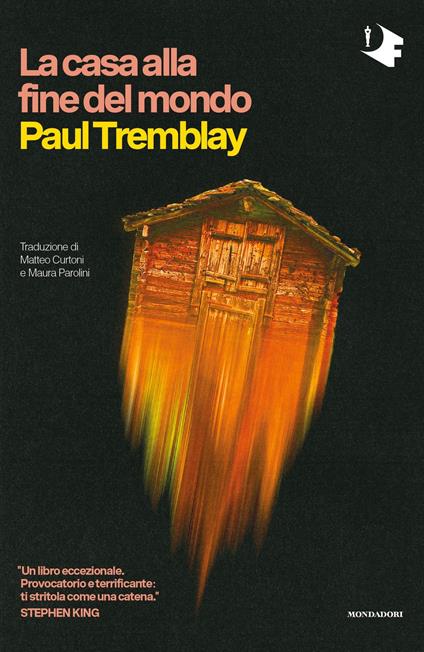 La casa alla fine del mondo - Paul Tremblay,Matteo Curtoni,Maura Parolini - ebook