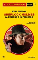 Sherlock Holmes. La nazione è in pericolo