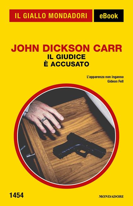 Il giudice è accusato - John Dickson Carr - ebook