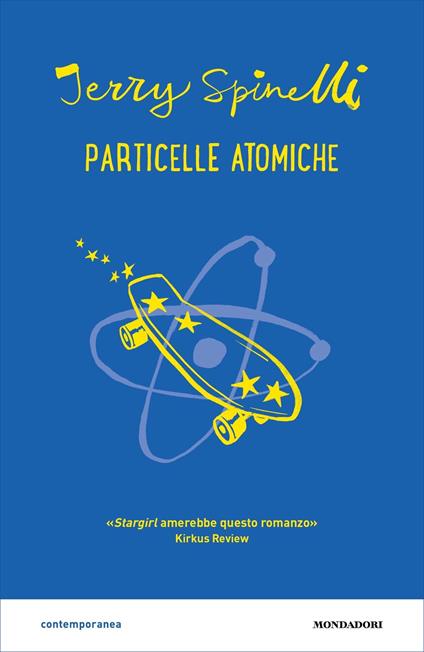 Particelle atomiche - Jerry Spinelli,Angela Ragusa - ebook