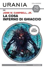 La cosa. Inferno di ghiaccio. Ediz. integrale