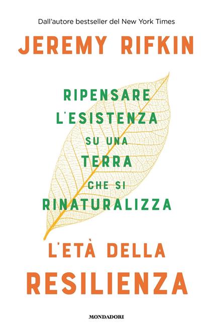 L' età della resilienza. Ripensare l'esistenza su una Terra che si rinaturalizza - Jeremy Rifkin,Tullio Cannillo - ebook